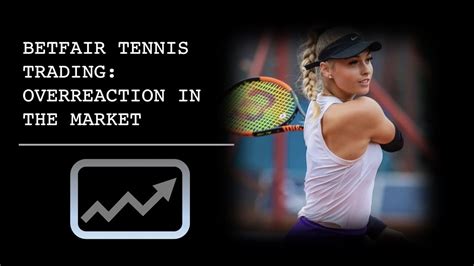 Tennis Trading: How To Trade Tennis On Betfair – Profitable Strategies.
